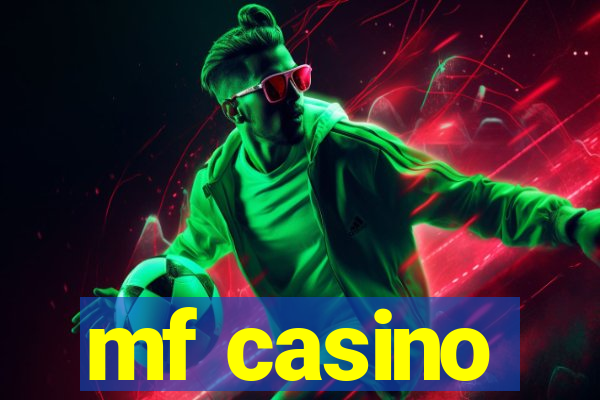mf casino